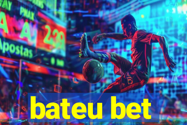 bateu bet